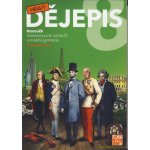 Hravý dějepis pro 8.ročník - UČ – Hledejceny.cz
