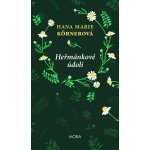 Heřmánkové údolí, 4. vydání - Hana Marie Körnerová – Hledejceny.cz