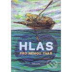 Hlas pro němou tvář – Sleviste.cz