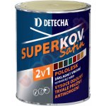 Detecha SuperKov Satin RAL 8017 pololesk 0,8kg hnědý čokoláda – Sleviste.cz