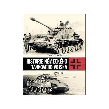 Historie německého tankového vojska - Thomas Anderson