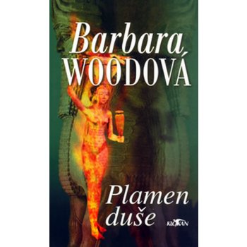 Plamen duše - Woodová Barbara