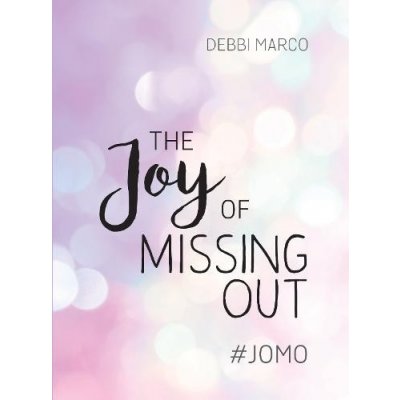 Joy of Missing Out – Zbozi.Blesk.cz