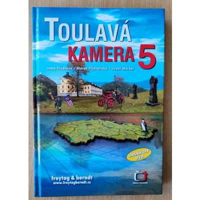 Toulavá kamera 5 s DVD - Iveta Toušlová, Marek Podhorský, Josef Maršál – Sleviste.cz