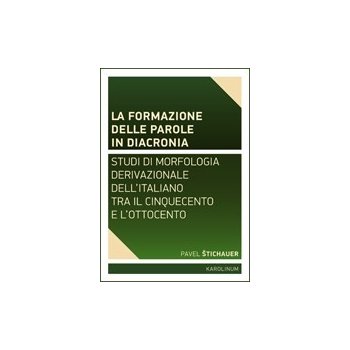 La formazione delle parole in diacronia