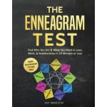 The Enneagram Test: Find Who You Are and What You Want in Love, Work, and Relationships in 10 Minutes or Less! Finding Your Enneagram Type – Hledejceny.cz