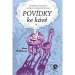 Povídky ke kávě II. - Hana Hrabáková