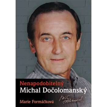 Nenapodobiteľný Michal Dočolomanský