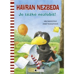 Havran Nezbeda - Je těžké nezlobit!