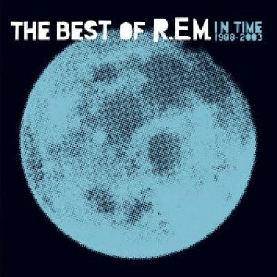 R.E.M. In Time - The Best Of 1988-2003