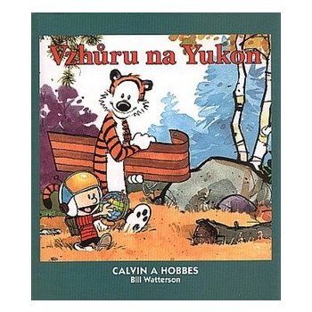 Vzhůru na Yukon - Calvin a Hobbes - Watterson Bill