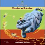 Zvonilka a tvor Netvor - Faunina velká mise - Edice zvídavého předškoláka Kniha - Disney Walt – Zbozi.Blesk.cz