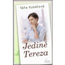 Jedině Tereza - druhé vydání - KubátováTáňa