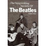 The Songwriting Secrets of the "Beatles" Pedler Dominic – Sleviste.cz