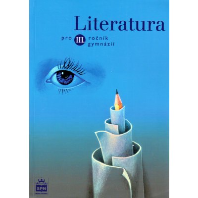 Literatura pro 3.r.gymnázií Soukal a kolektiv, Josef; Petráček a kol, Jiří