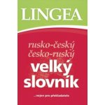 Rusko - český česko - ruský velký slovník, … nejen pro překladatele – Zboží Mobilmania