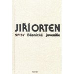 Básnické juvenilie. Spisy sv. IX Jiří Orten – Hledejceny.cz