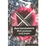 Larssonová Asa: Než pomine tvůj hněv Kniha – Zboží Mobilmania