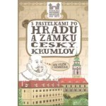 S pastelkami po hradu a zámku Český Krumlov - Eva Chupíková – Hledejceny.cz