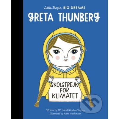 Greta Thunberg - Isabel Sanchez Vegara, Anke Weckmann ilustrácie