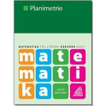 Matematika pro SOŠ - Planimetrie - Molnár Josef – Hledejceny.cz