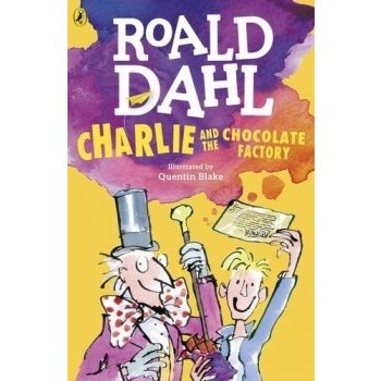 Charlie and the Chocolate Factory - Dahl Ficti... - Roald Dahl, Quentin Blake