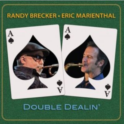 Double Dealin' Randy Brecker & Eric Marienthal CD – Zboží Mobilmania