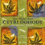 Čtyři dohody - Don Miguel Ruiz - - čte Jaroslav Dušek – Hledejceny.cz