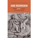 Jsme rozdvojeni - Annick de Souzenelle