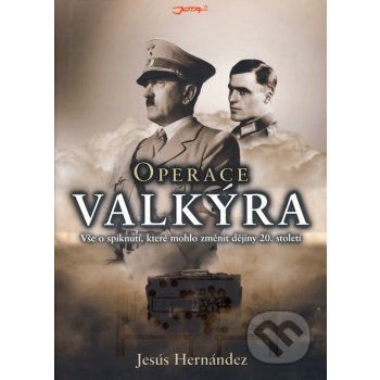 Operace Valkýra - Jesús Hernández