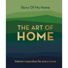 Story Of My Home: The Art of Home - Studio Press