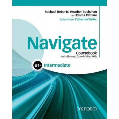 Navigate Intermediate B1+ Student´s Book with DVD-ROM a Online Skills – Hledejceny.cz