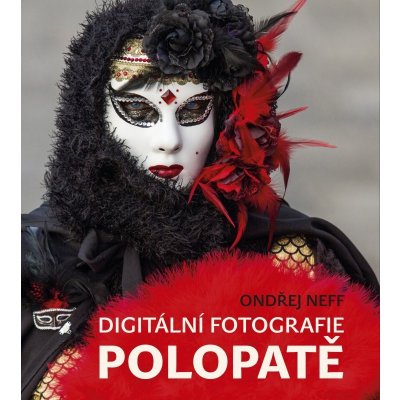 Digitální fotografie polopatě – Hledejceny.cz