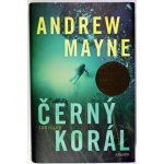 Černý korál - Andrew Mayne – Hledejceny.cz