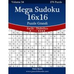Mega Sudoku 16x16 Puzzle Grandi - Da Facile a Diabolico - Volume 34 - 276 Puzzle – Hledejceny.cz