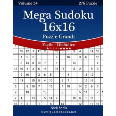 Mega Sudoku 16x16 Puzzle Grandi - Da Facile a Diabolico - Volume 34 - 276 Puzzle – Hledejceny.cz