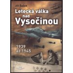 Svět křídel LETECKÁ VÁLKA NAD VYSOČINOU – Hledejceny.cz