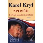 Karel Kryl Zpověď - Radka Slížová – Hledejceny.cz