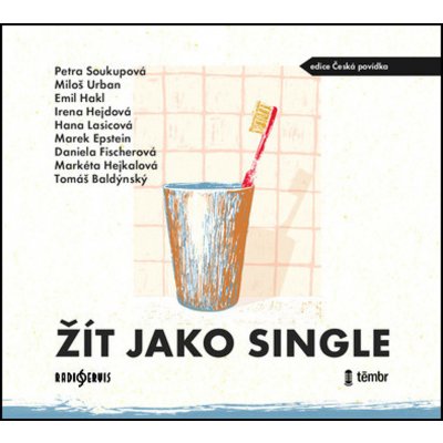 Žít jako single - Soukupová,Urban,Hakl,Hejdová,Lasicová – Zboží Mobilmania