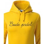 Dámska mikina Bude prdel Žlutá – Zboží Dáma