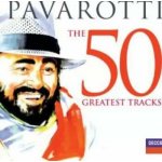 2 Luciano Pavarotti - The 50 Greatest Tracks CD – Hledejceny.cz