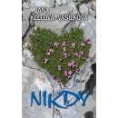 Nikdy - Táňa Keleová-Vasilková