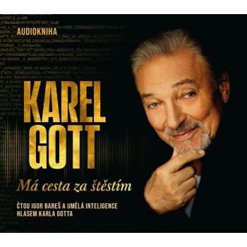 Má cesta za štěstím - Karel Gott