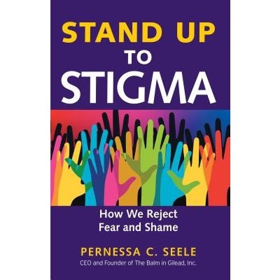 Stand Up to Stigma: How We Reject Fear and Shame Seele Pernessa C.Paperback – Zboží Mobilmania