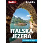 Italská jezera a Verona - Inspirace na cesty - autorů kolektiv – Sleviste.cz