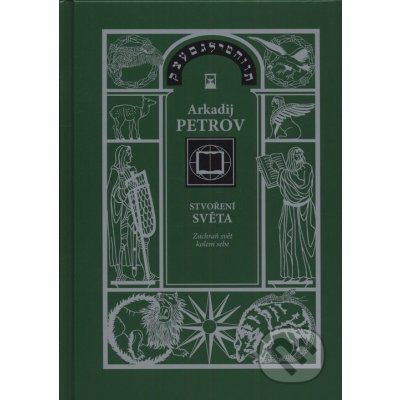 Arkadij Petrov: Stvoření světa - Zachraň svět kolem sebe – Hledejceny.cz
