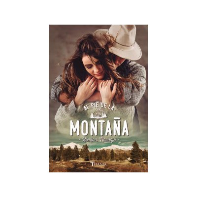 Al Pie de la Montana Naranjo RominaPaperback