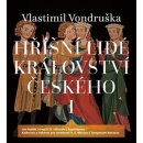 H říšní lidé království českého I - Vlastimil Vondruška