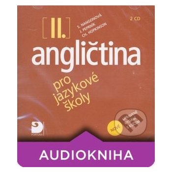 Angličtina pro jazykové školy II. - Nová - 2CD - Nangonová,Peprník