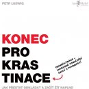 Konec prokrastinace. Jak přestat odkládat a začít žít naplno - Petr Ludwig